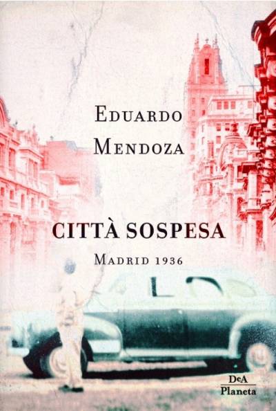 Eduardo Mendoza Città sospesa - copertina