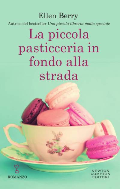 La piccola pasticceria in fondo alla strada di Ellen Berry