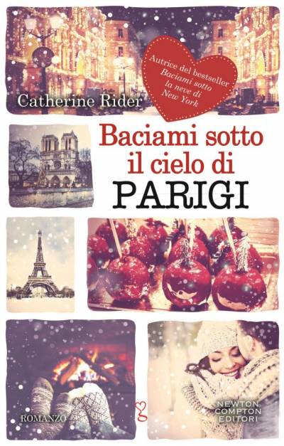 Catherine Rider Baciami sotto il cielo di Parigi - copertina