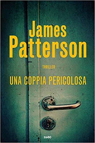 James Patterson Una coppia pericolosa - copertina