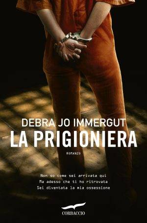 Debra Jo Immergut La prigioniera - copertina