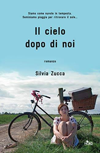 trama del libro Il cielo dopo di noi