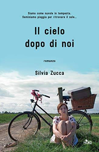 Silvia Zucca Il cielo dopo di noi - copertina