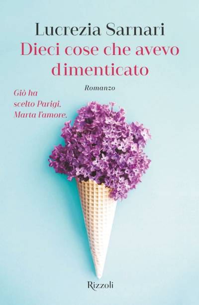 Lucrezia Sarnari Dieci cose che avevo dimenticato - recensione