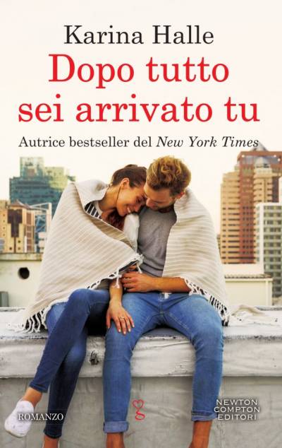 trama del libro Dopo tutto sei arrivato tu