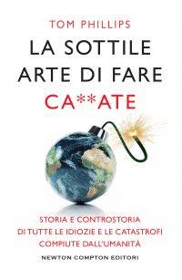 trama del libro La sottile arte di fare ca**ate