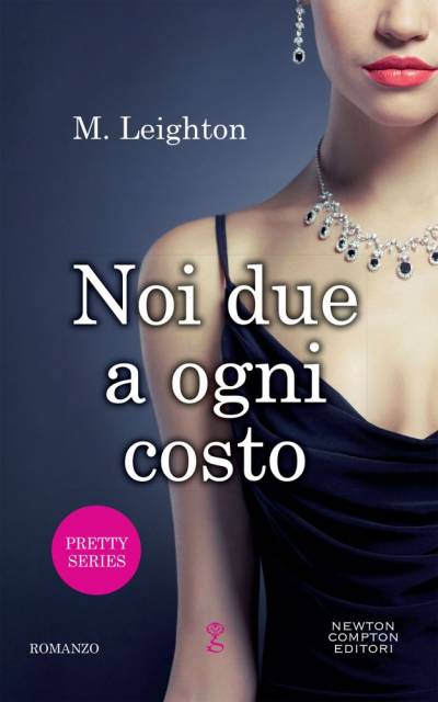 M. Leighton Noi due a ogni costo - copertina