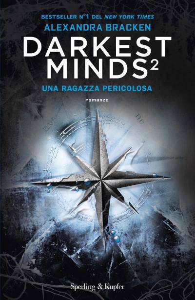 Alexandra Bracken Darkest minds 2: Una ragazza pericolosa - recensione