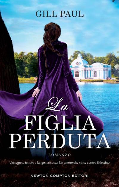 Gill Paul La figlia perduta - copertina