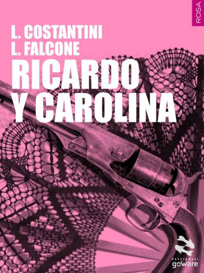 Laura Costantini & Loredana Falcone Ricardo y Carolina - copertina