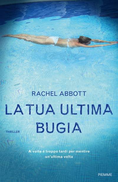 Rachel Abbott La tua ultima bugia - copertina