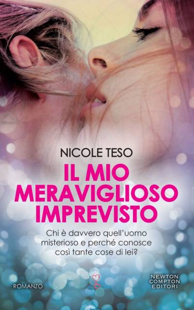 Nicole Teso Il mio meraviglioso imprevisto - copertina