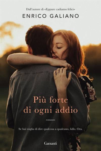 Enrico Galiano Più forte di ogni addio - recensione