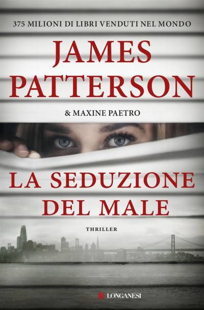 James Patterson, Maxine Paetro La seduzione del male - copertina