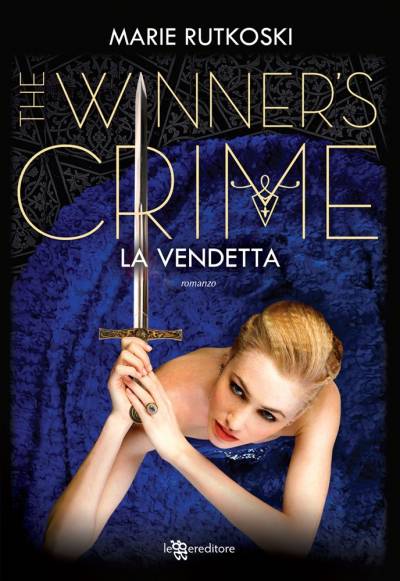 Marie Rutkoski The Winner's Crime - La Vendetta - copertina