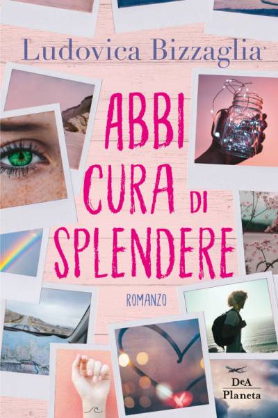 Ludovica Bizzaglia Abbi cura di splendere - copertina