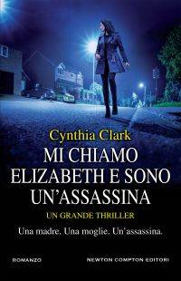 trama del libro Mi chiamo Elizabeth e sono un'assassina