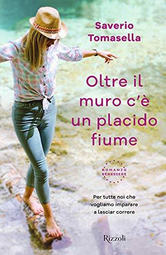 Saverio Tomasella Oltre il muro c’è un placido fiume - copertina