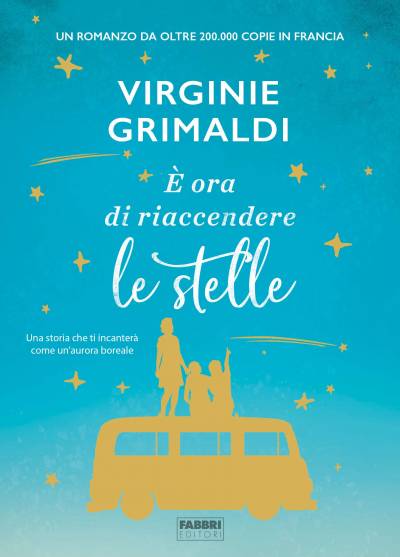 Virginie Grimaldi  È ora di riaccendere le stelle - copertina