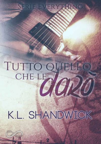 Tutto quello che le darò di K.L. Shandwick 