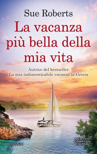 Sue Roberts La vacanza più bella della mia vita - copertina