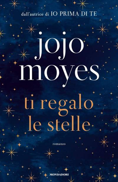 Jojo Moyes Ti regalo le stelle - copertina