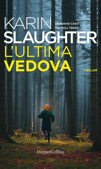 Karin Slaughter L'ultima vedova: Un nuovo caso per Will Trent - copertina