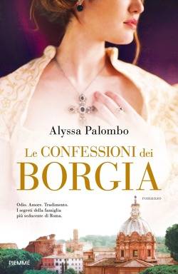 trama del libro Le confessioni dei Borgia
