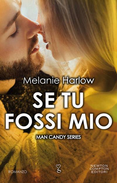 Se tu fossi mio di Melanie Harlow