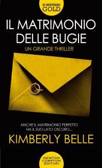 Il matrimonio delle bugie. di Kimberly Belle