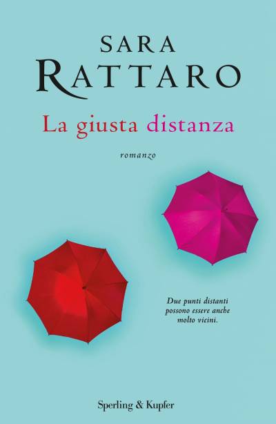 Sara Rattaro La giusta distanza - copertina