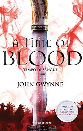  John Gwynne A time of blood. Tempo di sangue.  - copertina