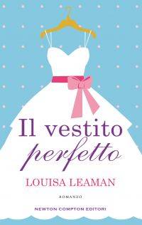 Louisa Leaman Il vestito perfetto - copertina