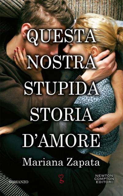 trama del libro Questa nostra stupida storia d'amore