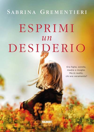 Sabrina Grementieri Esprimi un desiderio - copertina