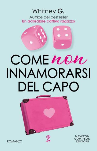 trama del libro Come non innamorarsi del capo