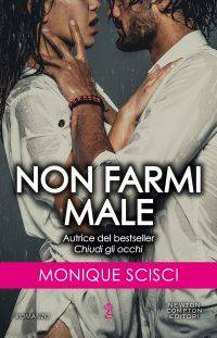 Monique Scisci Non farmi male - copertina