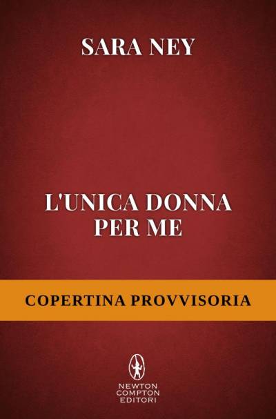 trama del libro L'unica donna per me