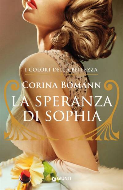 Corina Bomann La speranza di Sophia. I colori bellezza - copertina