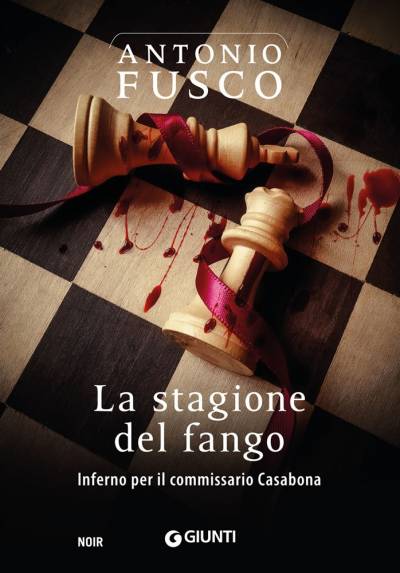 trama del libro La stagione del fango. Inferno per il commissario Casabona