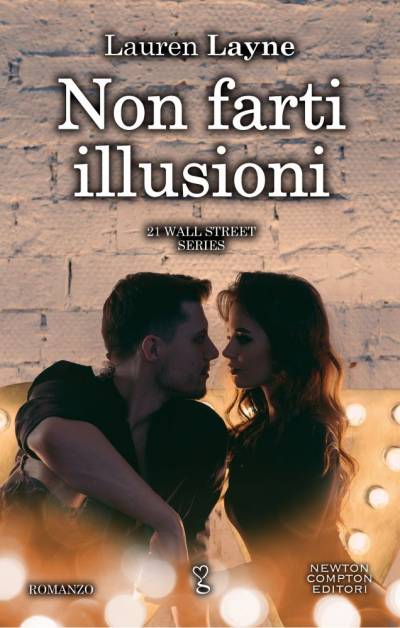 Lauren Layne Non farti illusioni - copertina