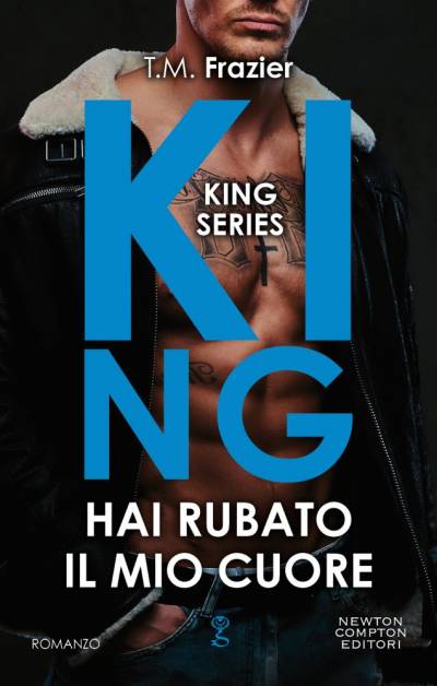 T.M. Frazier King.. Hai rubato il mio cuore - copertina