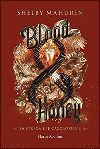 Shelby Mahurin Blood & Honey, la strega e il cacciatore 2 - copertina