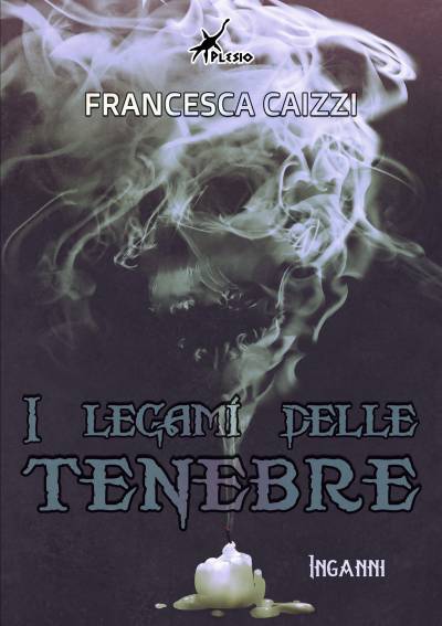 Francesca Caizzi I legami delle tenebre. Inganni - copertina